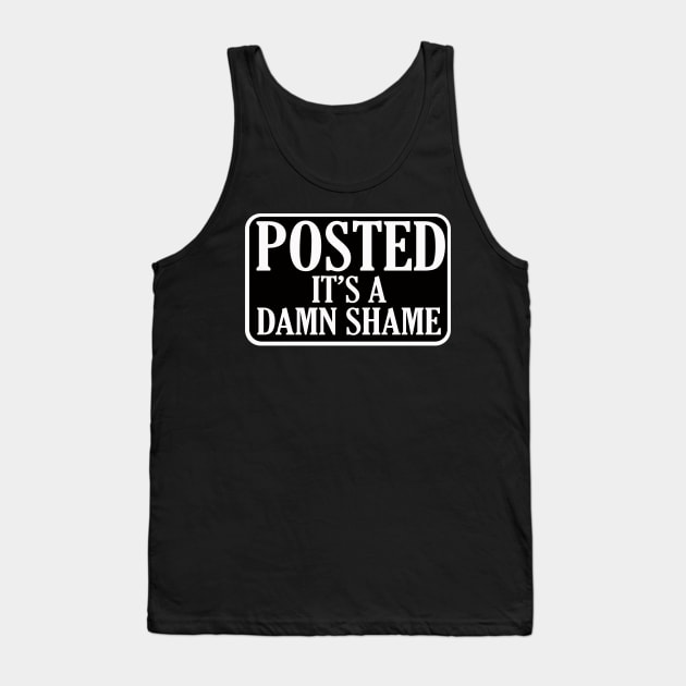 IT'S A DAMN SHAME Tank Top by Cult Classics